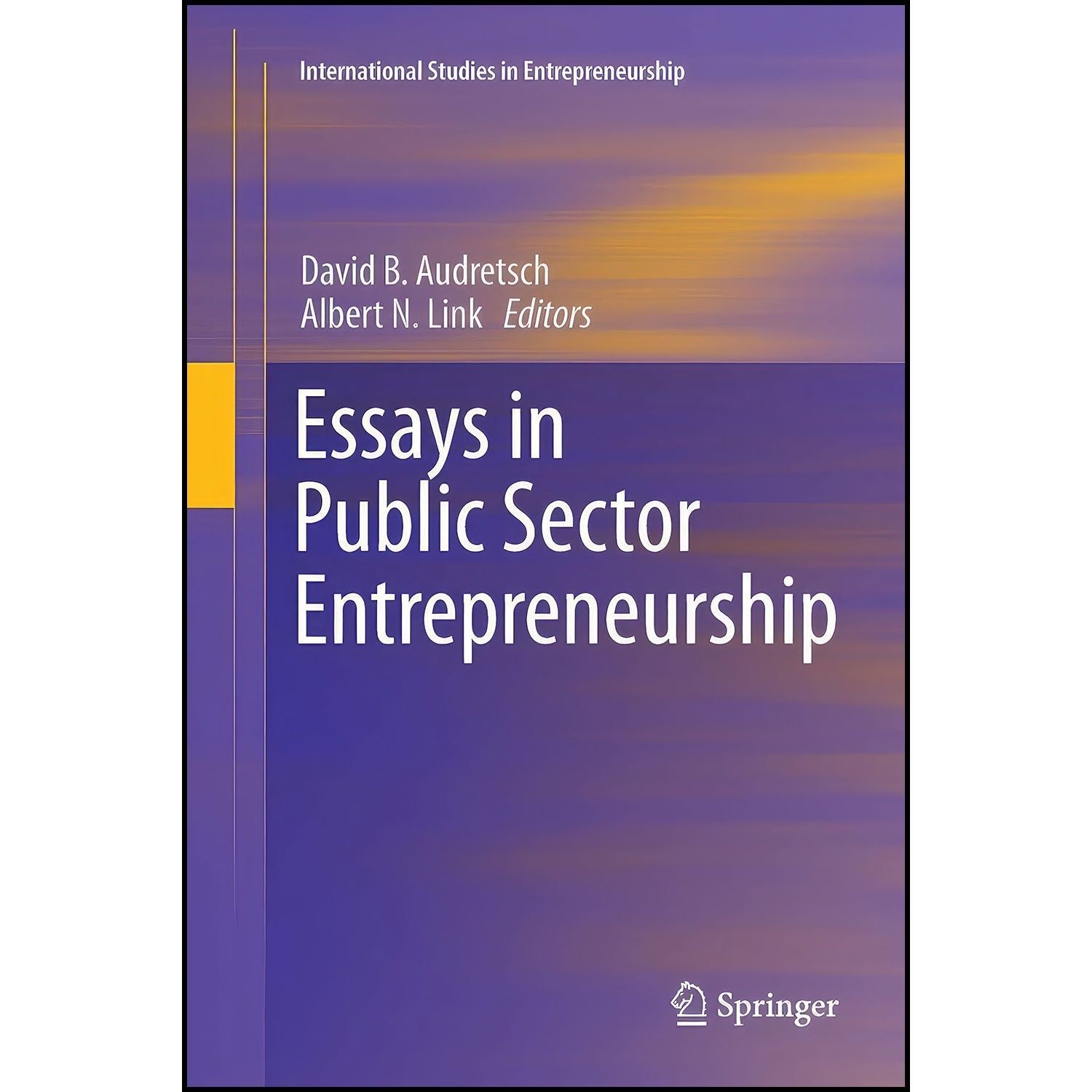 کتاب زبان اصلی Essays in Public Sector Entrepreneurship اثر جمعی از نویسندگان