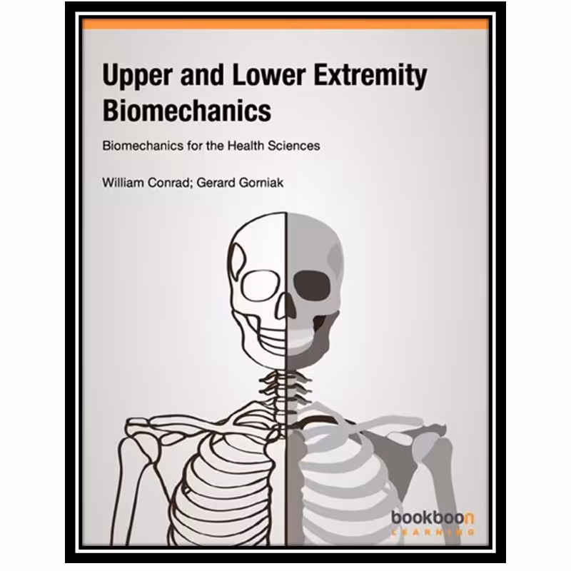 کتاب Upper and Lower Extremity Biomechanics