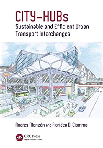  دانلود کتاب City-Hubs - Sustainable And Efficient Urban Transport Interchanges, 2016 - دانلود کتاب های دانشگاهی