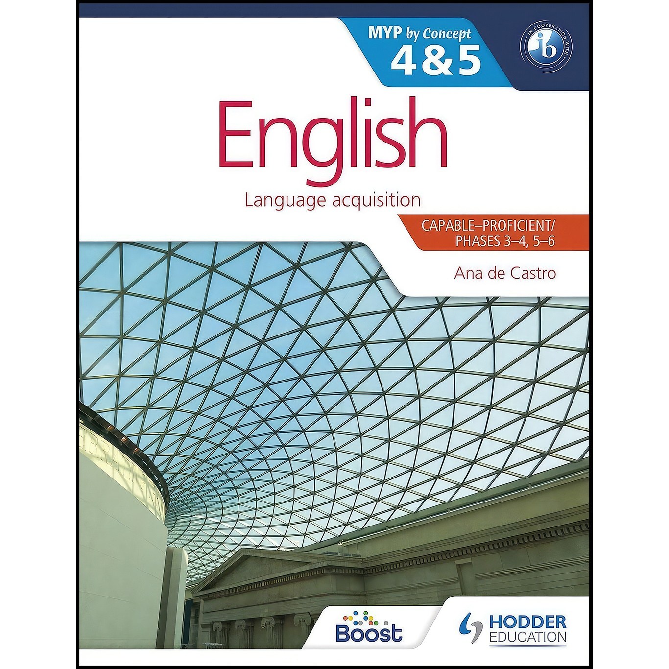 کتاب زبان اصلی English for the IB MYP    اثر Ana de Castro