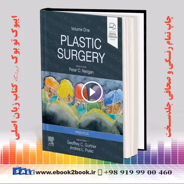 Neligan Plastic Surgery Volume 1