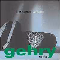 [PDF] دانلود کتاب Gehry Talks Architecture   Process, 2002