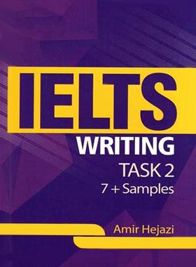 آیلتس رایتینگ تسک 2 - IELTS Writing Task 2 - اثر امیر حجازی - نشر جنگل - چی بخونم