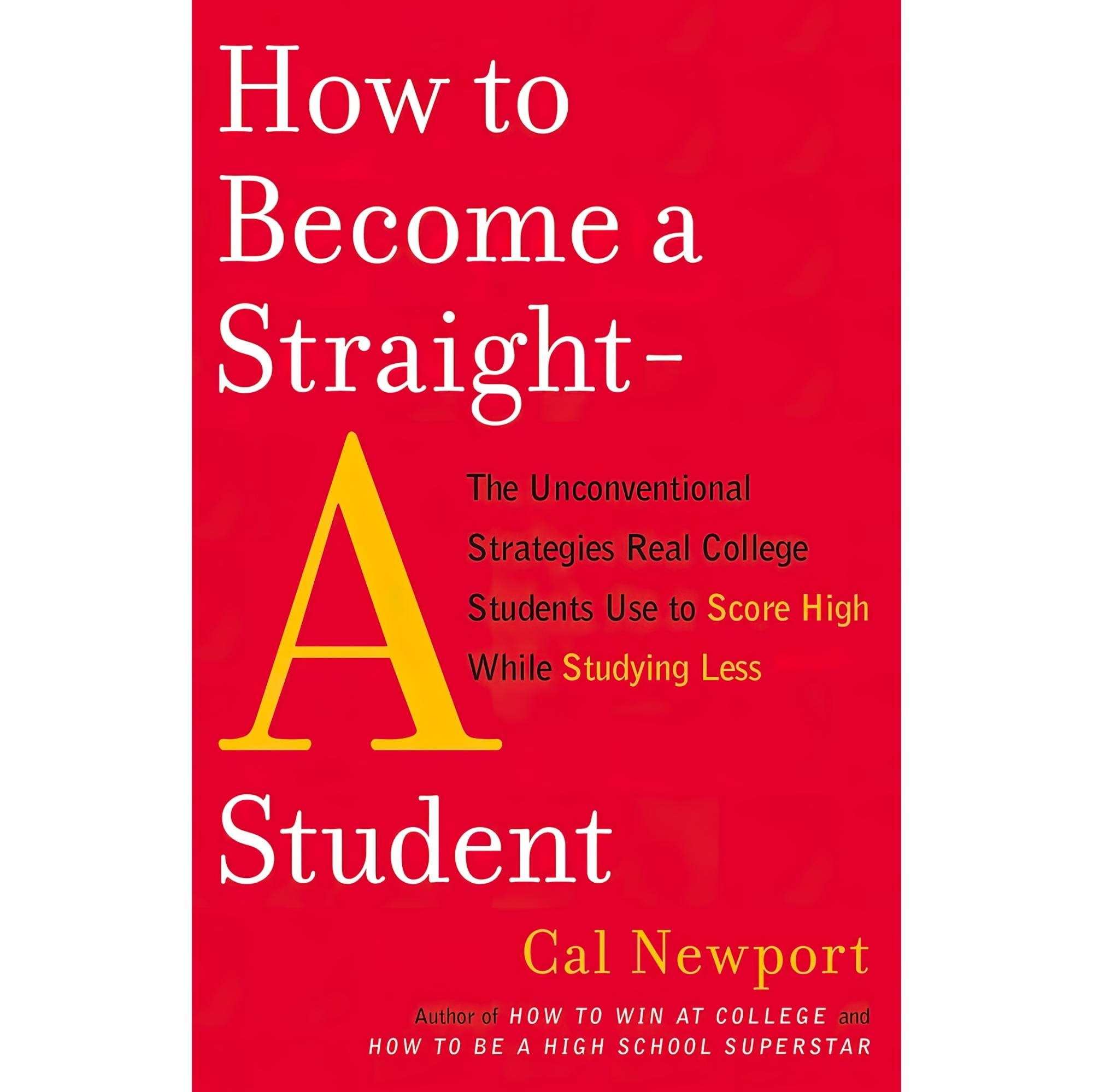 کتاب زبان اصلی How to Become a StraightA Student The Unconventional Strategies R