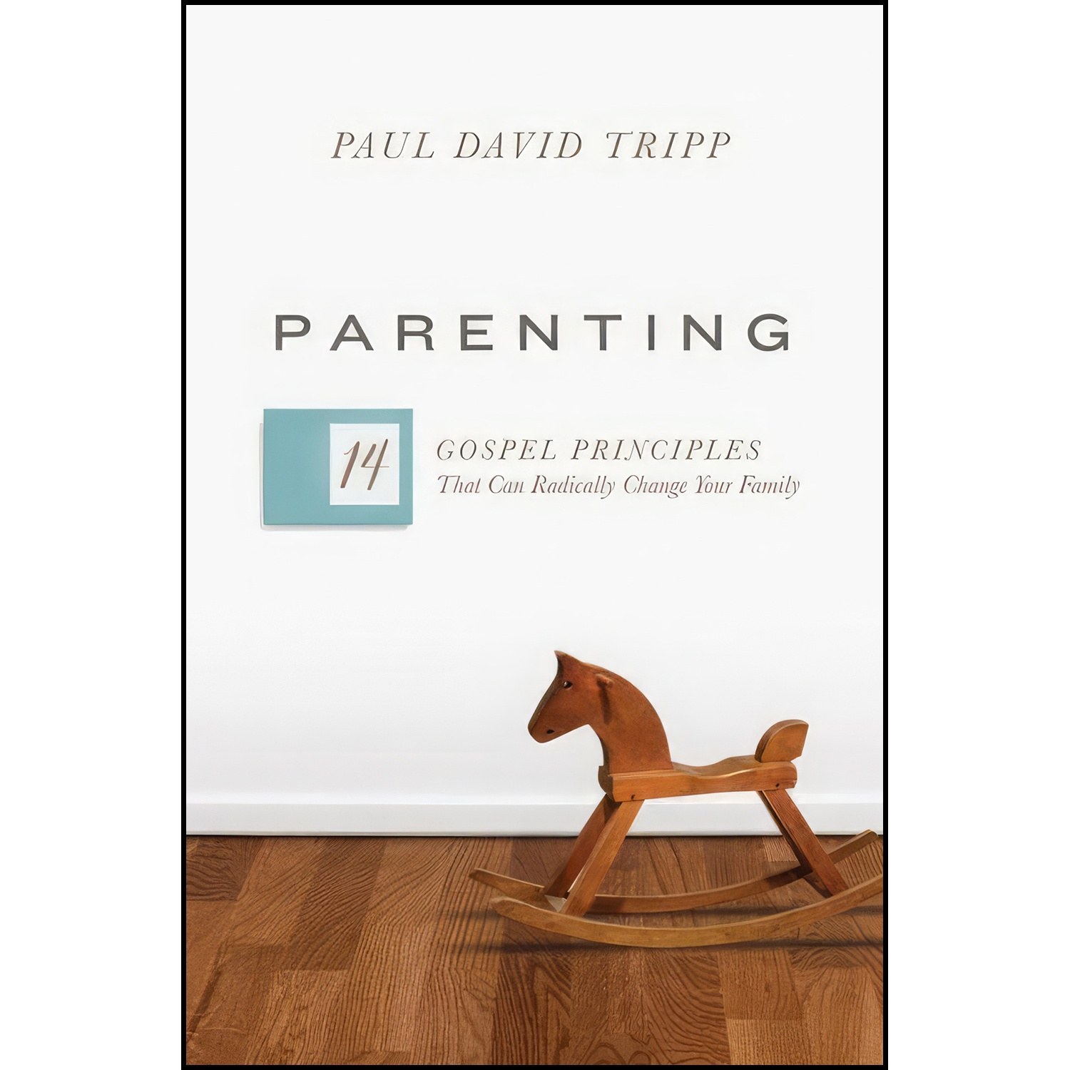 کتاب زبان اصلی Parenting اثر Paul David Tripp