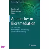 کتاب Approaches in Bioremediation اثر Ram Prasad and Elisabet Aranda انتشارات Springer