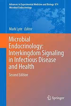 [PDF] دانلود کتاب Microbial Endocrinology - Interkingdom Signaling In Infectious Disease And Health, 2nd ed, 2015