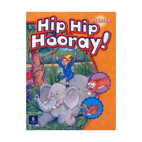 کتاب Hip Hip Hooray Starter اثر Stephen M Hanlon انتشارات Longman