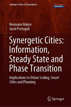 [EPUB] دانلود کتاب Synergetic Cities - Information, Steady State And Phase Transition - Implications To Urban Scaling, Smart Cities And Planning, 2021
