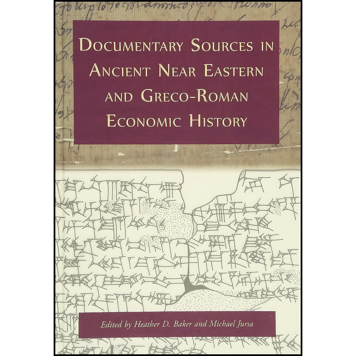 کتاب زبان اصلی Documentary Sources in Ancient Near Eastern and GrecoRoman Econom