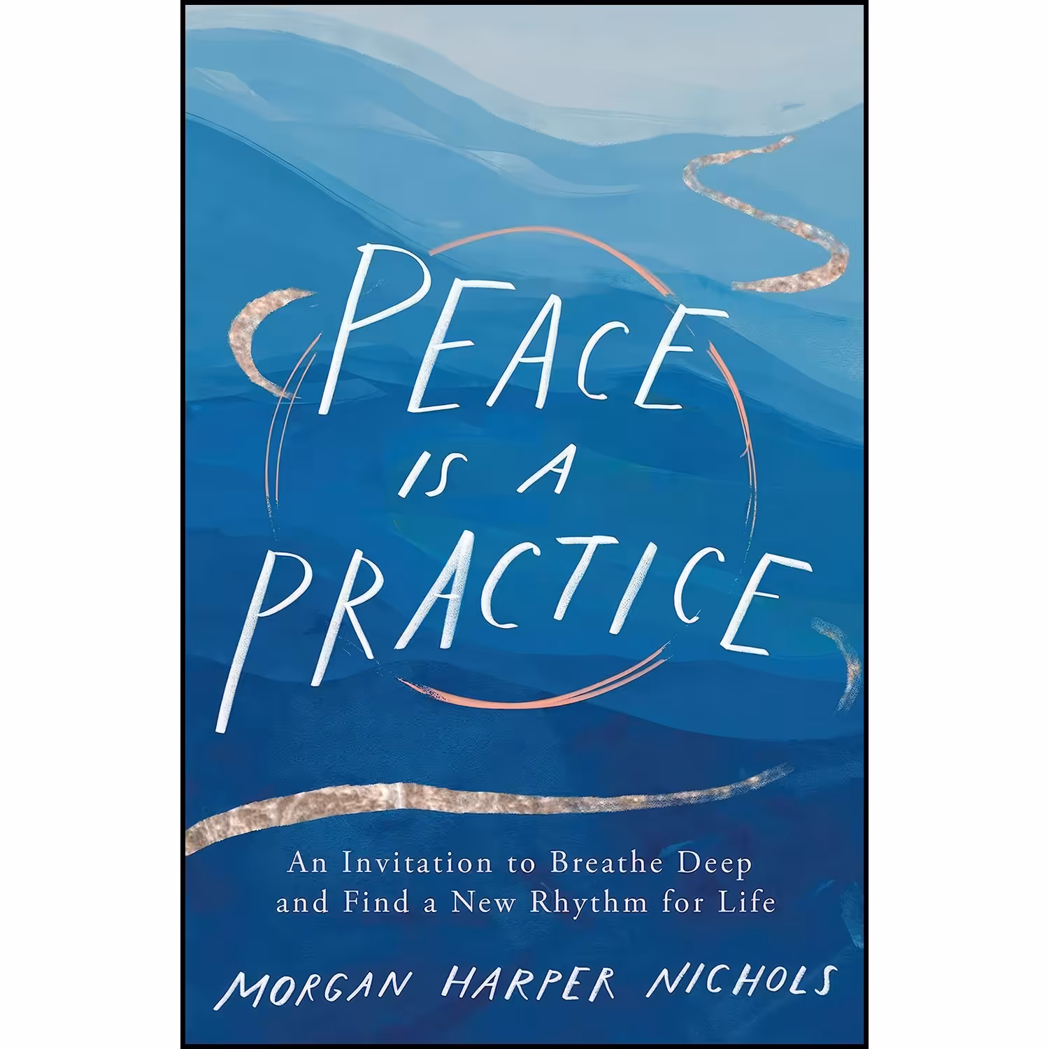 کتاب زبان اصلی Peace Is a Practice اثر Morgan Harper Nichols