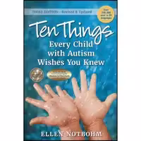 کتاب زبان اصلی Ten Things Every Child with Autism Wishes You Knew rd Edition