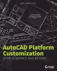 󾕇 دانلود کتاب Autocad Platform Customization - User Interface And Beyond, 2014 - دانلود کتاب های دانشگاهی