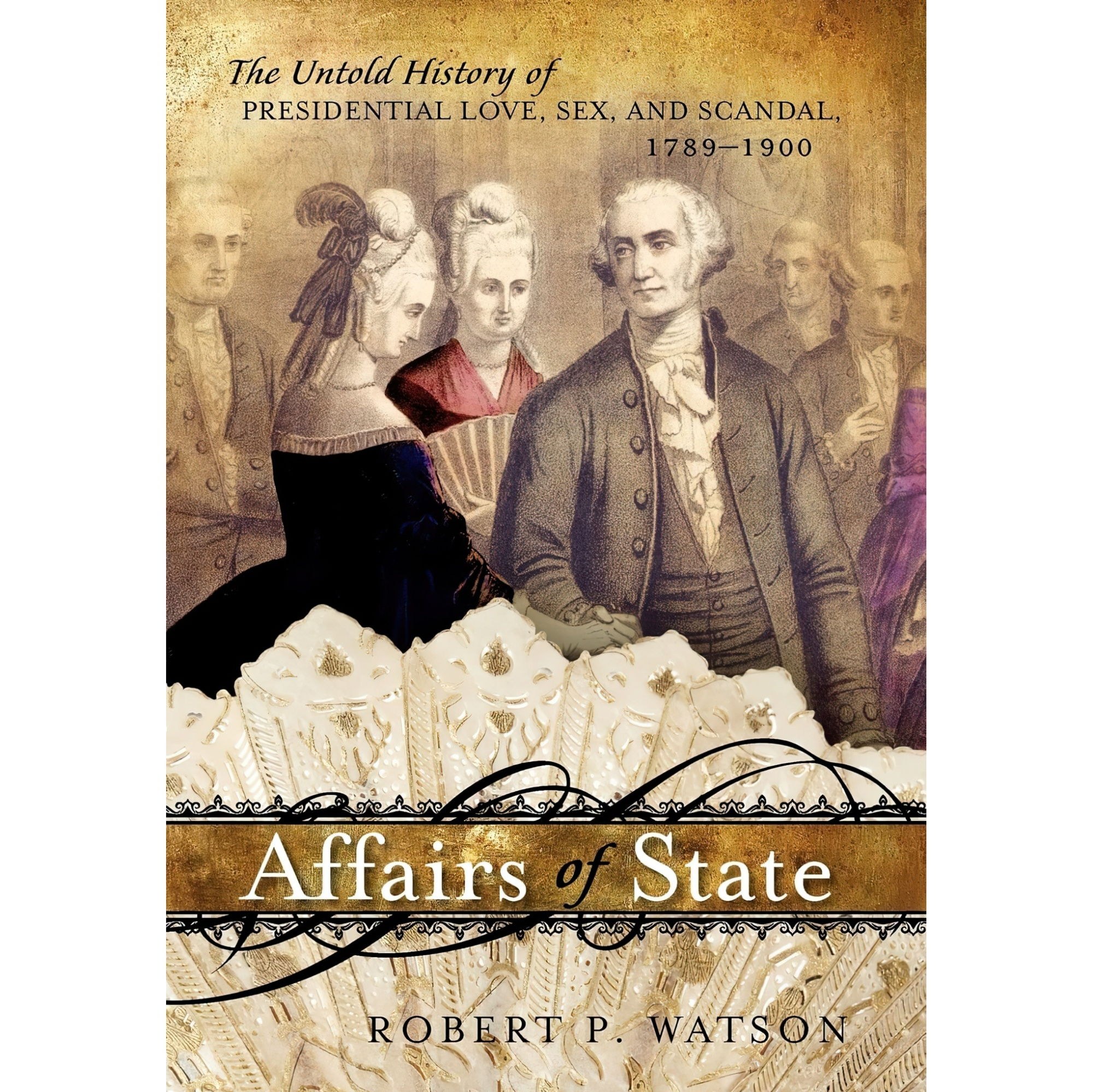 کتاب زبان اصلی Affairs of State اثر Robert P Watson