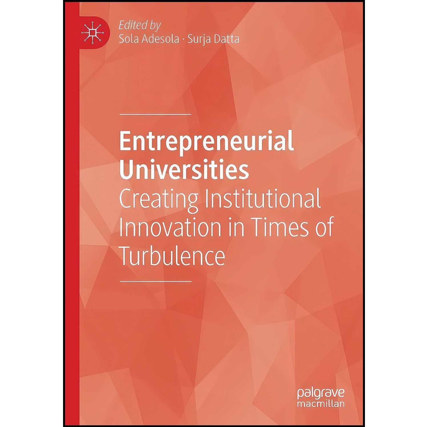 کتاب زبان اصلی Entrepreneurial Universities اثر Sola Adesola and Surja Datta