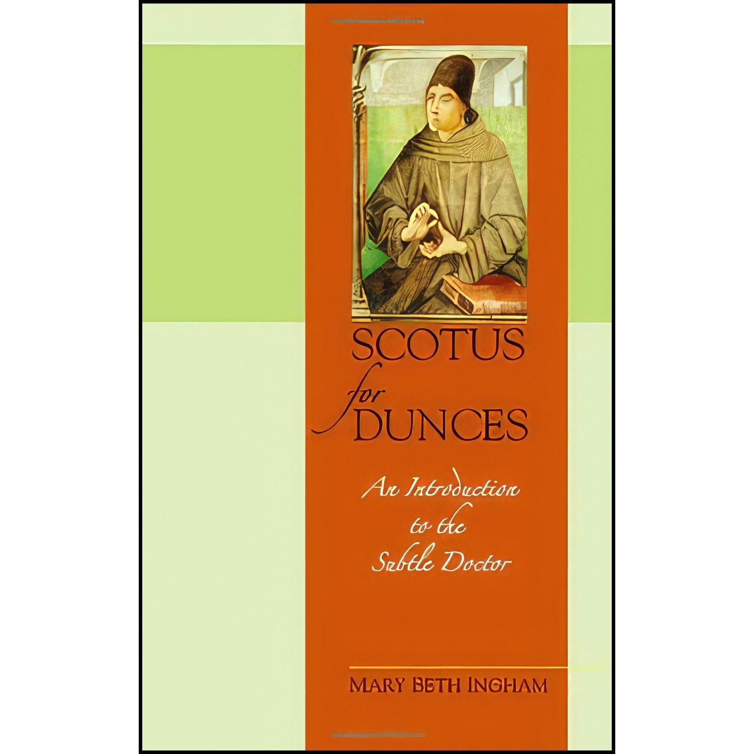 کتاب زبان اصلی Scotus for Dunces اثر Mary Beth Ingham