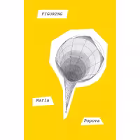 کتاب زبان اصلی Figuring اثر Maria Popova انتشارات Pantheon