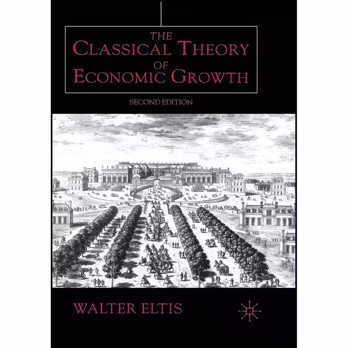 کتاب زبان اصلی The Classical Theory of Economic Growth اثر جمعی از نویسندگان