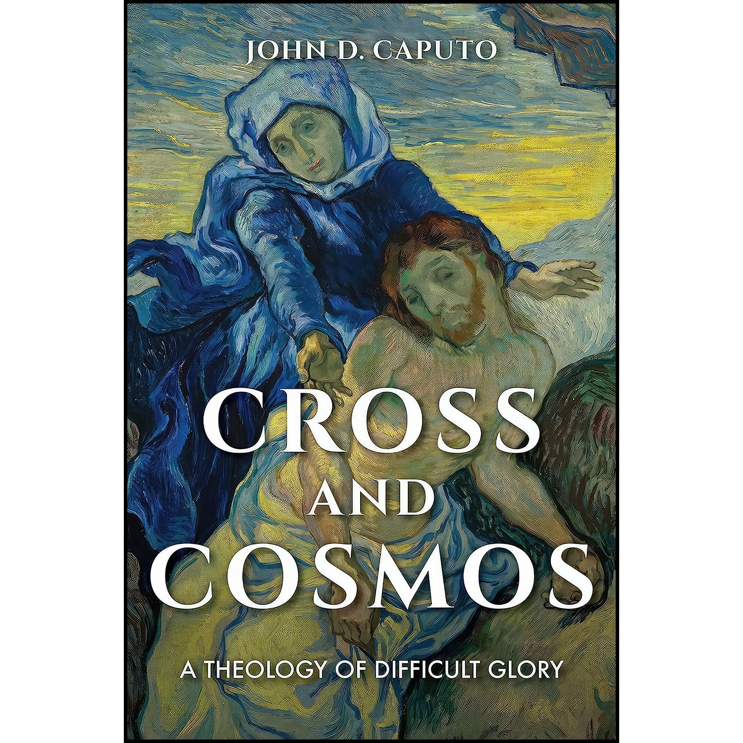 کتاب زبان اصلی Cross and Cosmos اثر John D Caputo