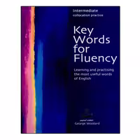 کتاب Key Words for Fluency Intermediate اثر Gorge Woolard انتشارات آرماندیس