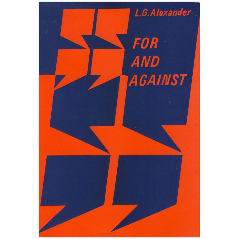 کتاب FOR AND AGAINST اثر L.G.Alexander انتشارات Longman