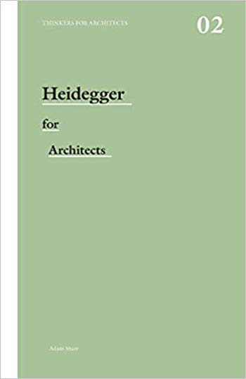  دانلود کتاب Heidegger for Architects - دانلود کتاب های دانشگاهی