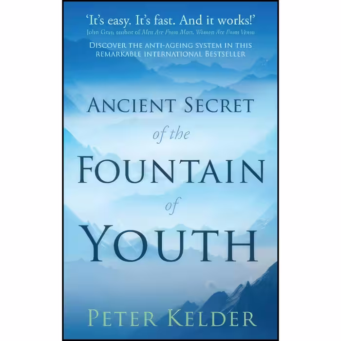 کتاب زبان اصلی Ancient Secret of the Fountain of Youth اثر Peter Kelder