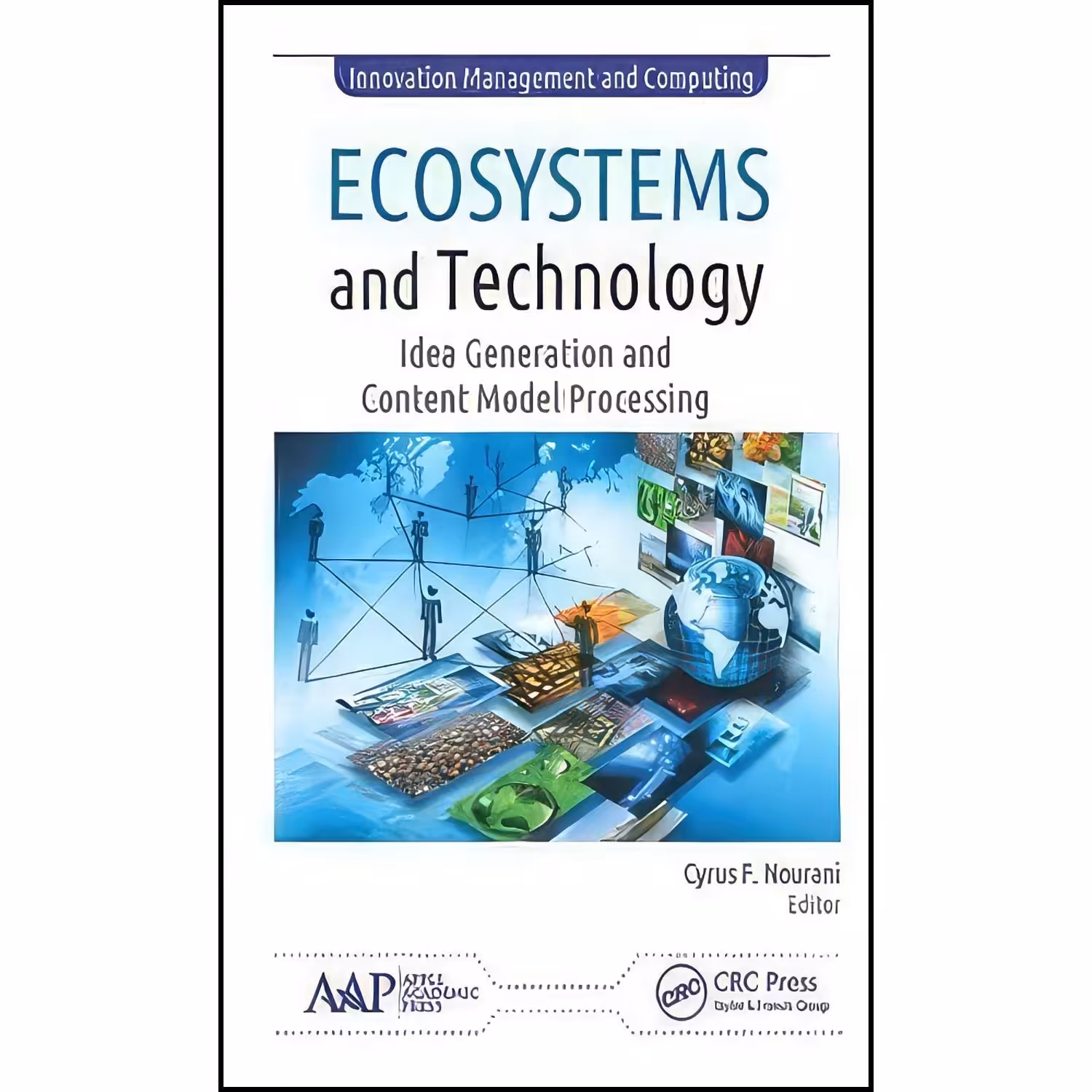 کتاب زبان اصلی Ecosystems and Technology اثر Cyrus F Nourani