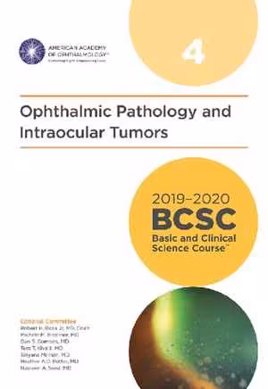[PDF] دانلود کتاب 2019-2020 BCSC (Basic and Clinical Science Course), Section 04: Ophthalmic Pathology and Intraocular Tumors, 2019th ed, 2019