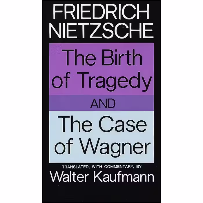 کتاب زبان اصلی The Birth of Tragedy and The Case of Wagner انتشارات Vintage