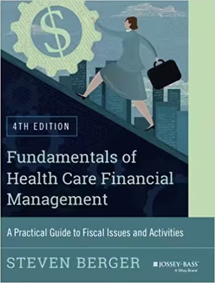 󾕇 دانلود کتاب Fundamentals Of Health Care Financial Management, 4th ed, 2014 - دانلود کتاب های دانشگاهی