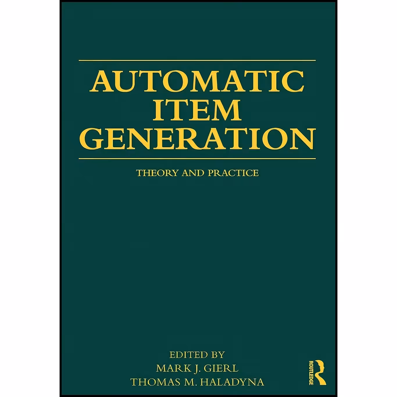 کتاب زبان اصلی Automatic Item Generation اثر Mark J Gierl and Thomas M Haladyna