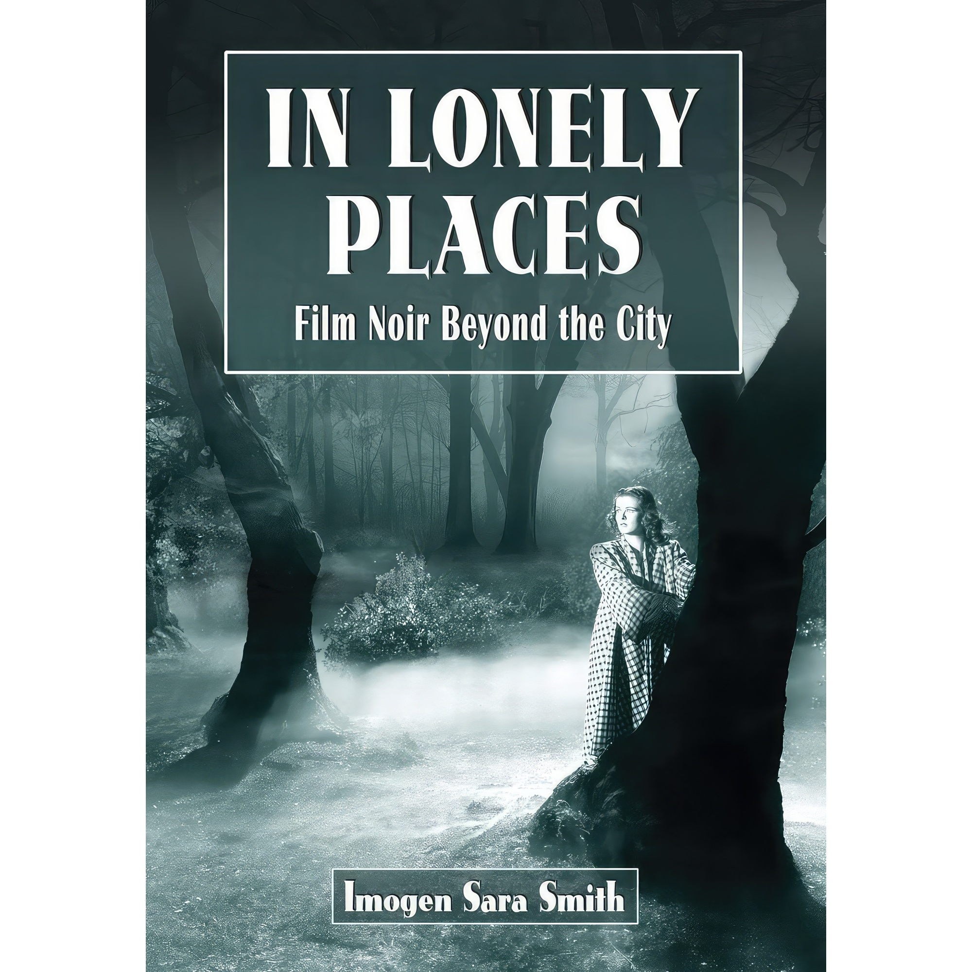کتاب زبان اصلی In Lonely Places اثر Imogen Sara Smith