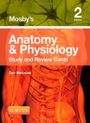 [PDF] دانلود کتاب Mosby's Anatomy &amp; Physiology Study And Review Cards, 2nd ed, 2013