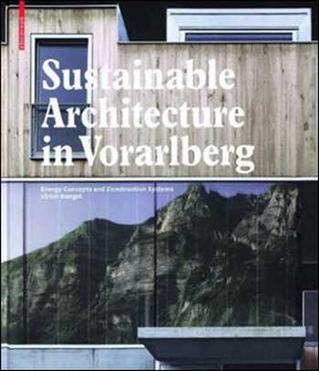 󾕇 دانلود کتاب Sustainable Architecture in Vorarlberg - Energy Concepts and Construction Systems - دانلود کتاب های دانشگاهی