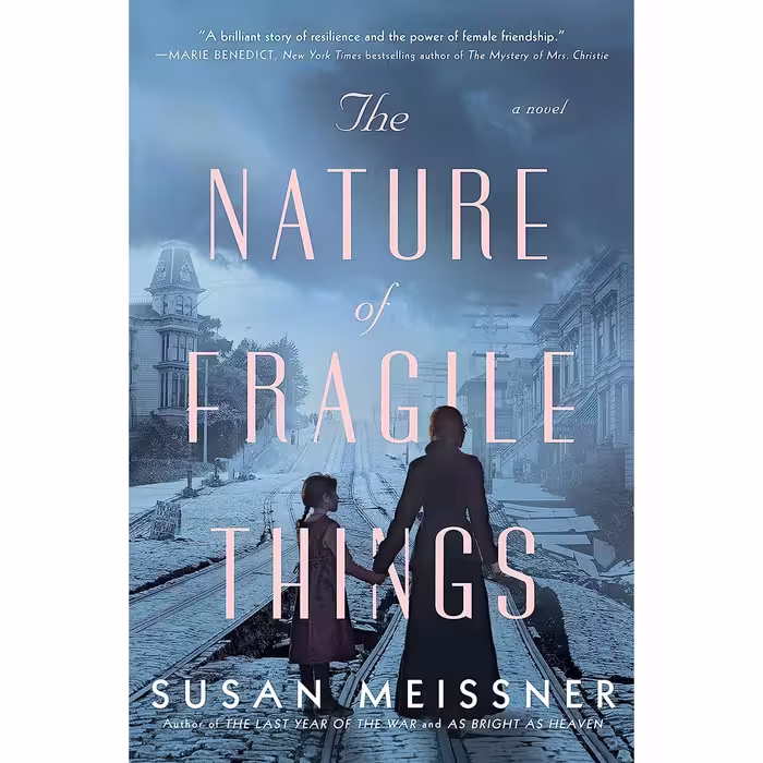 کتاب زبان اصلی The Nature of Fragile Things اثر Susan Meissner انتشارات Berkley
