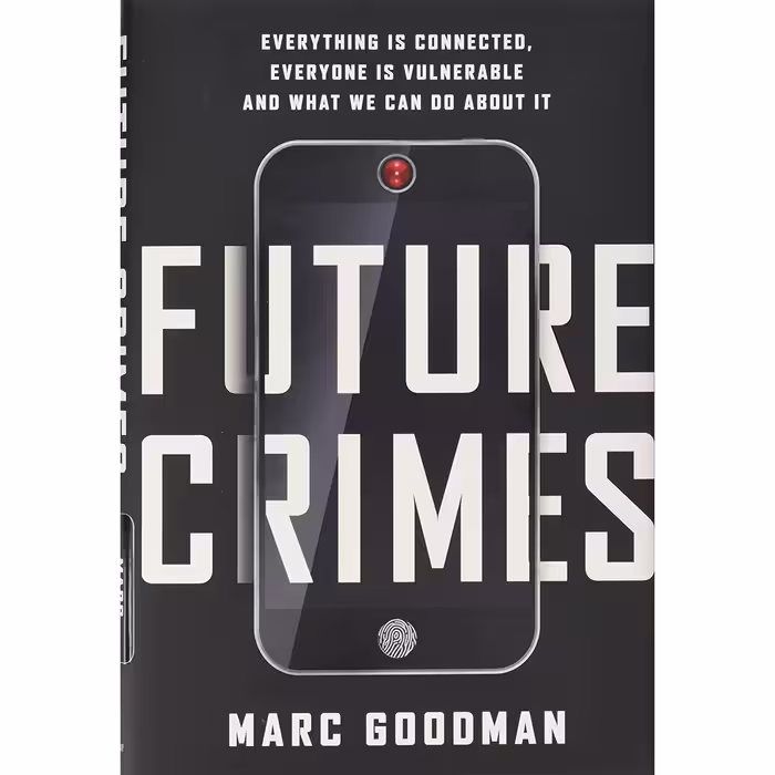 کتاب زبان اصلی Future Crimes اثر Marc Goodman انتشارات Doubleday