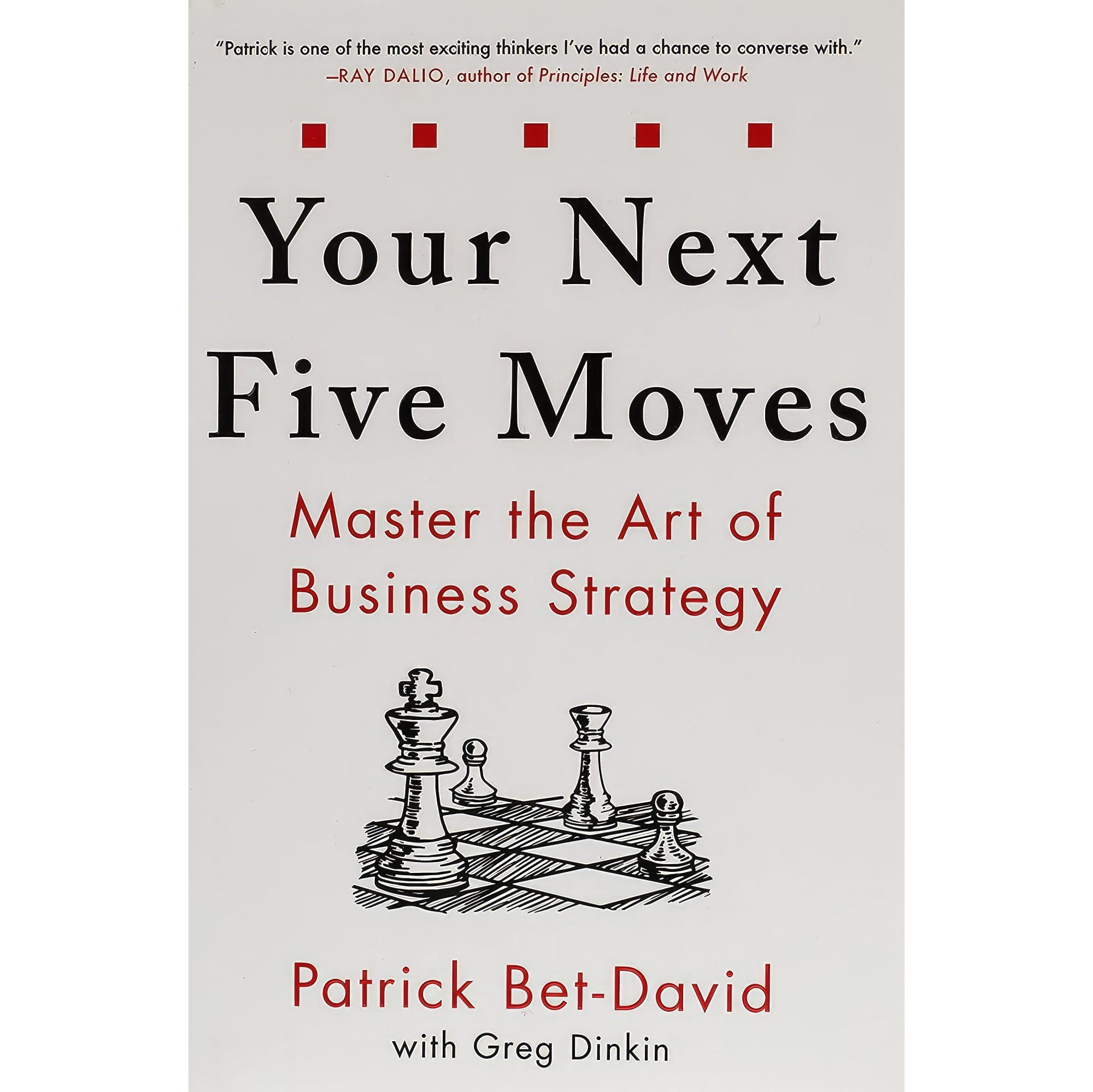 کتاب زبان اصلی Your Next Five Moves اثر Patrick BetDavid and Greg Dinkin