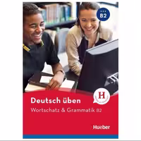 Deutsch Uben Wortschatz Grammatik B2 کتاب