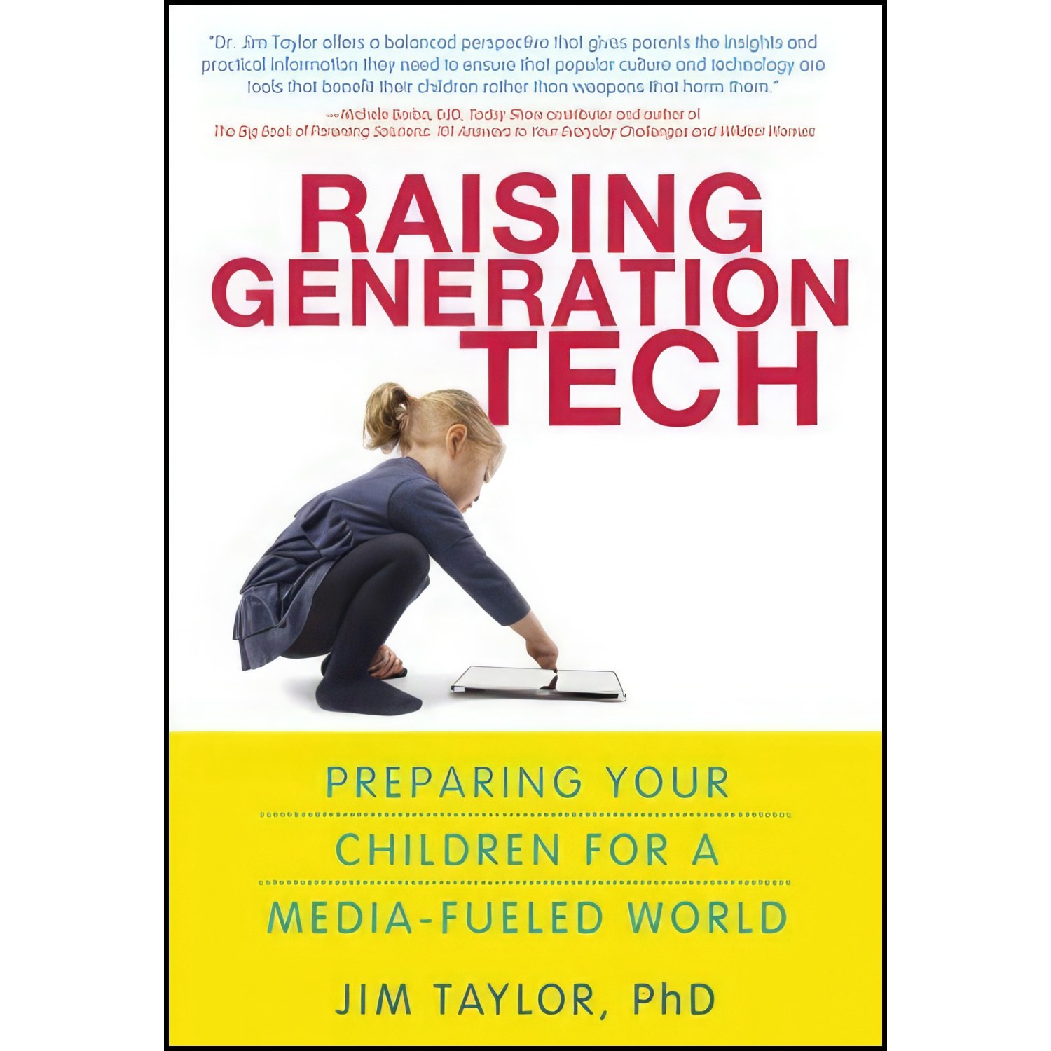 کتاب زبان اصلی Raising Generation Tech اثر Jim Taylor