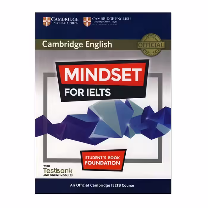 کتاب mindset for Ielts foundation اثر  جمعی از نویسندگان انتشارات کمبریج رحلی
