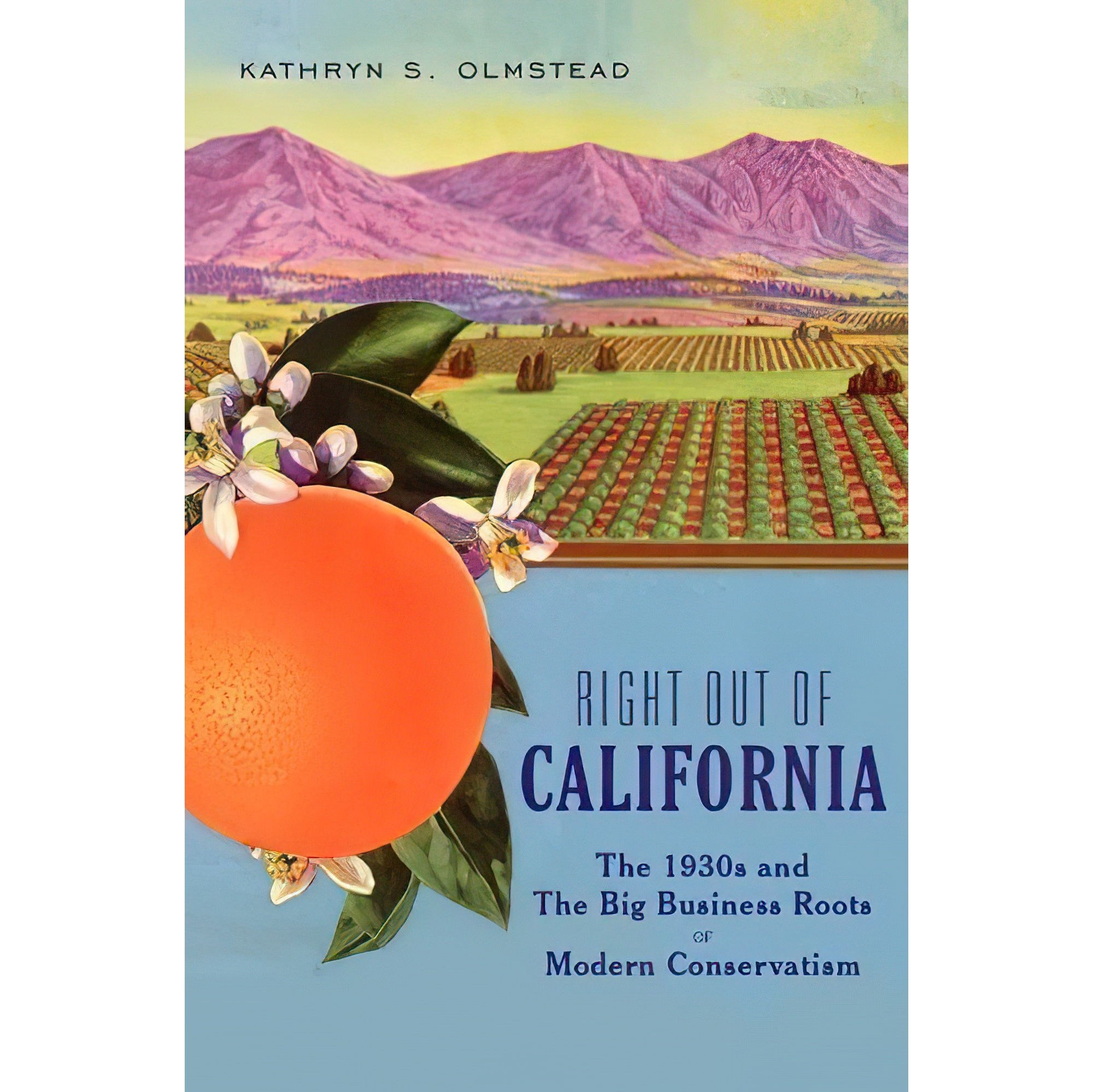 کتاب زبان اصلی Right Out of California اثر Kathryn S Olmsted