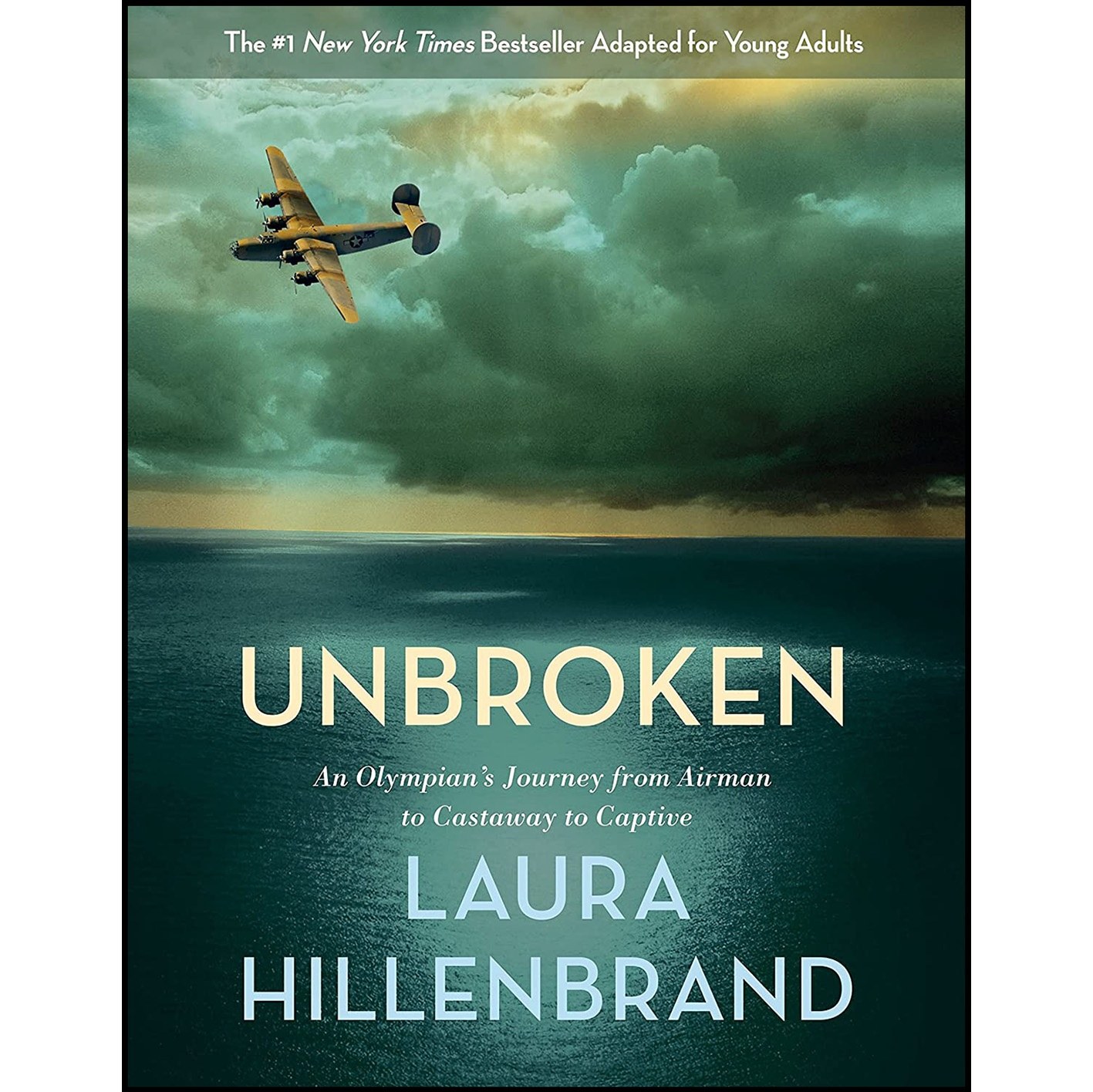 کتاب زبان اصلی Unbroken The Young Adult Adaptation اثر Laura Hillenbrand