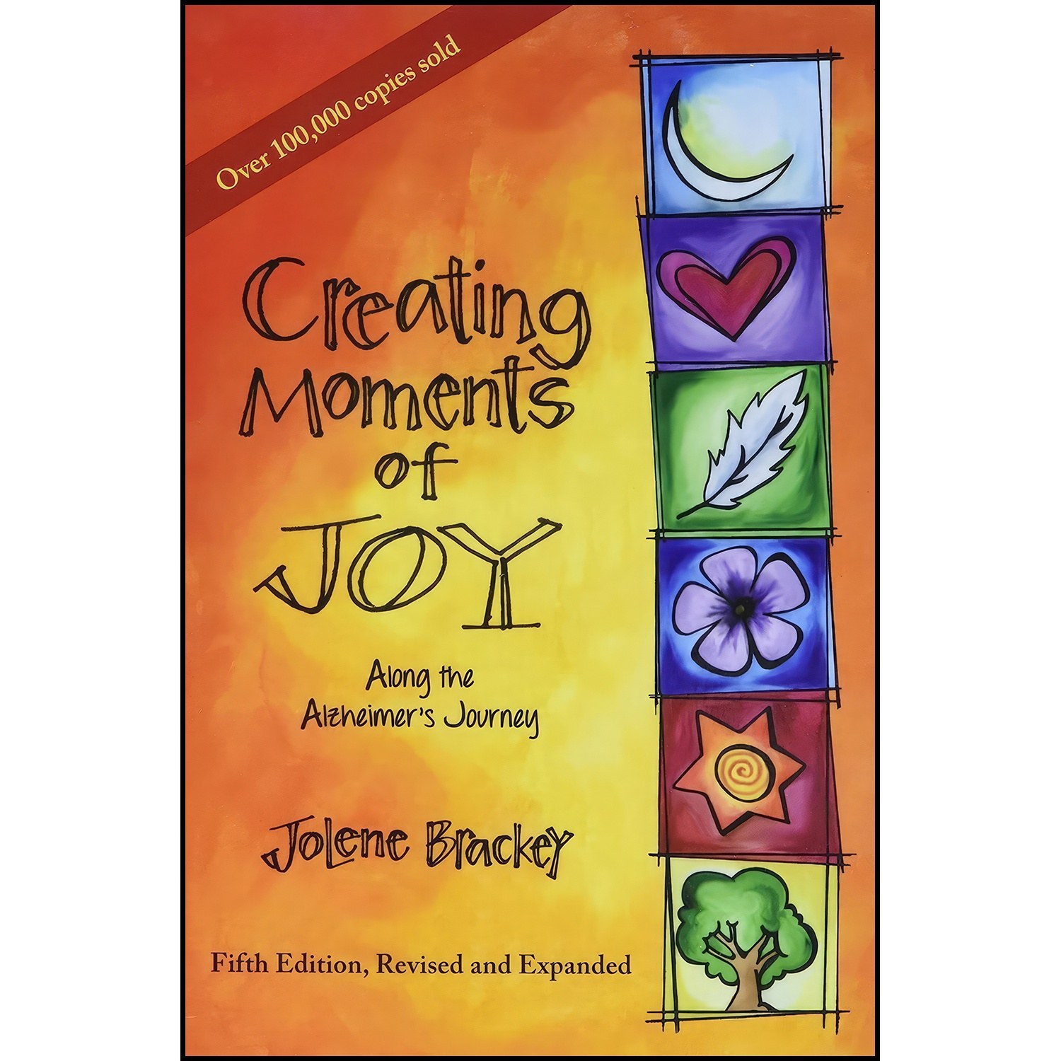 کتاب زبان اصلی Creating Moments of Joy Along the Alzheimers Journey