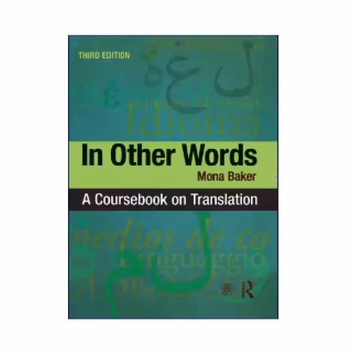 In Other Words 3rd Edition A Coursebook On Translation کتاب