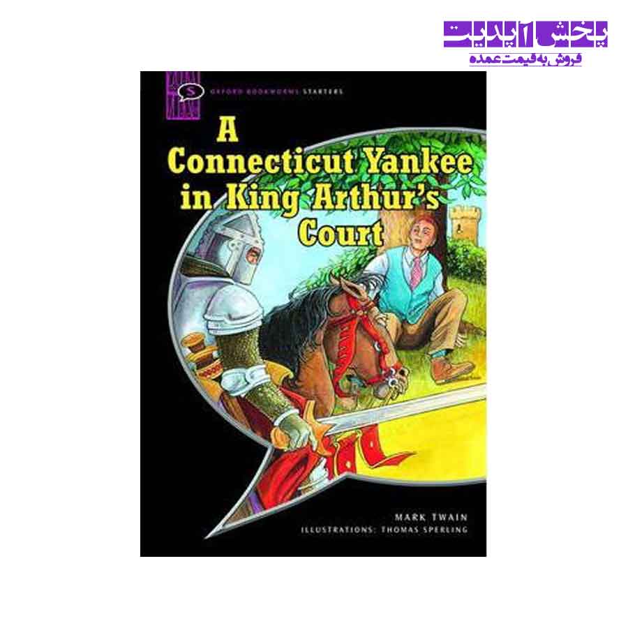 کتاب A Connecticut Yankee in king Arthues Court