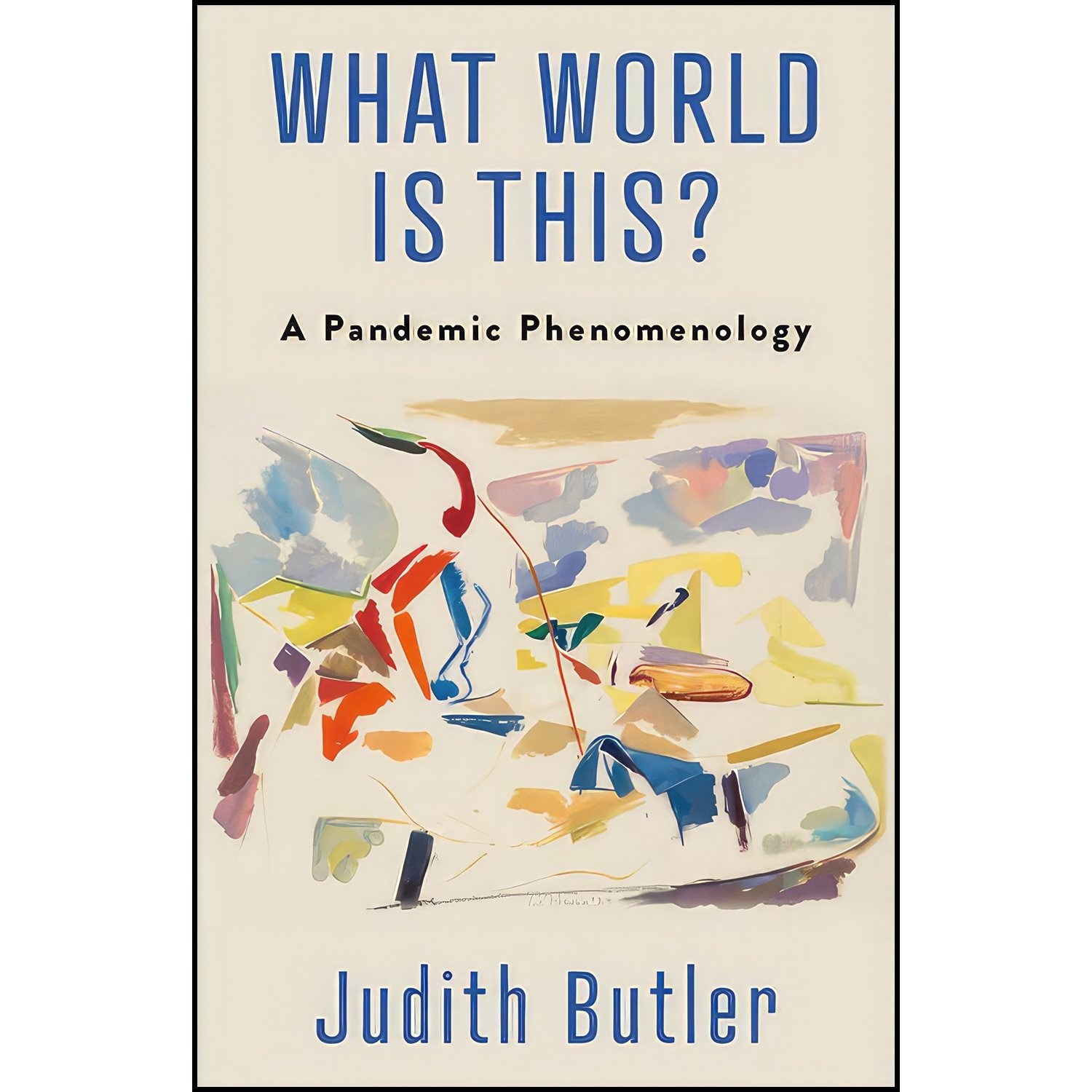 کتاب زبان اصلی What World Is This اثر Judith Butler