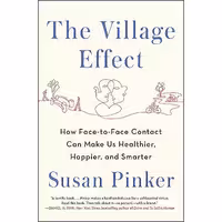 کتاب زبان اصلی The Village Effect اثر Susan Pinker انتشارات Spiegel  Grau