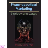 کتاب Pharmaceutical Marketing اثر Mickey C. Smith and Mickey C. Smith انتشارات CRC Press