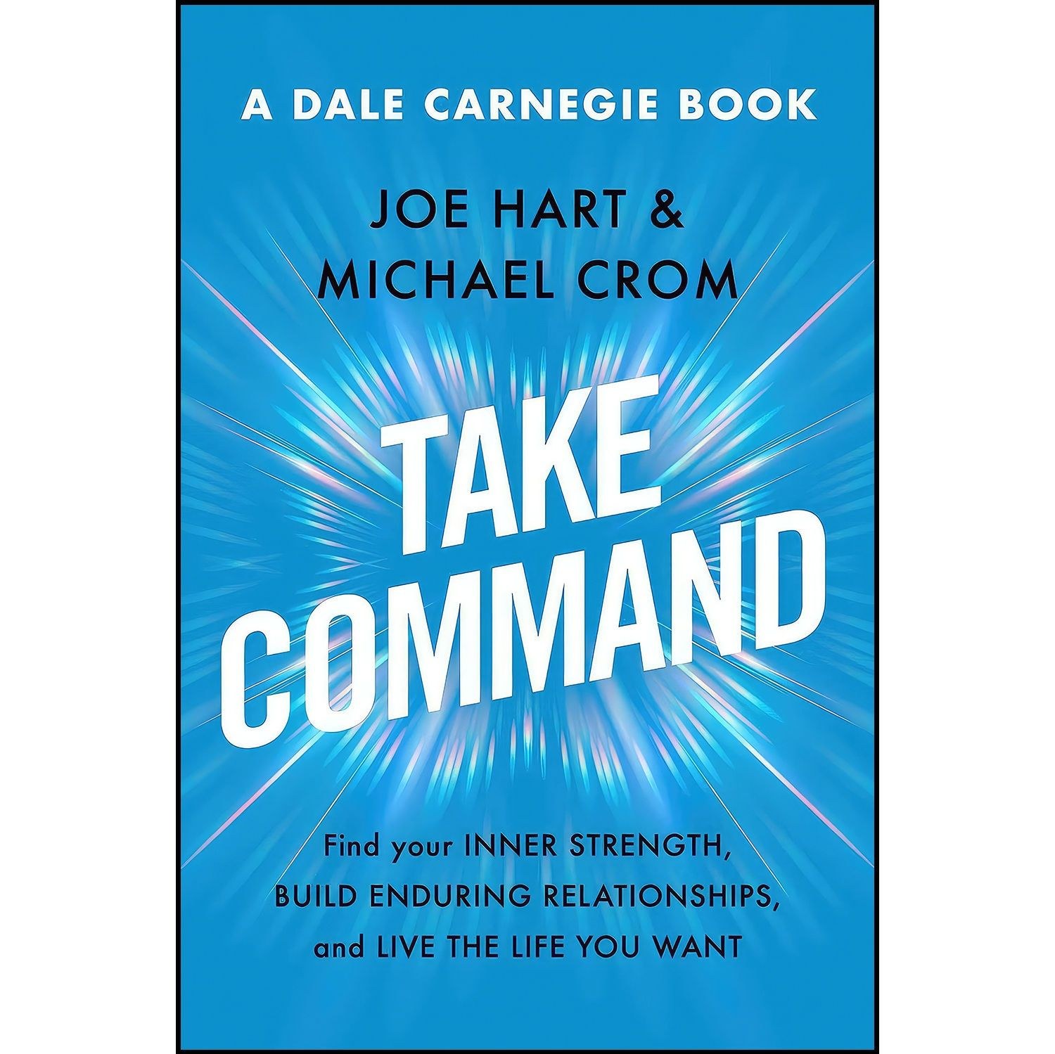 کتاب زبان اصلی Take Command اثر Joe Hart and Michael A Crom